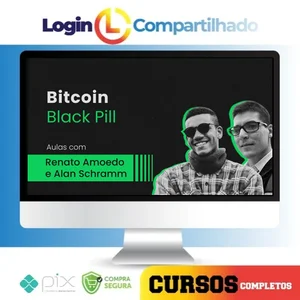 Treinamento Black Pill - Renato Amoedo & Alan Schramm