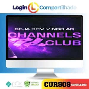 Channels Club 2.0 - Cassiano Girardi
